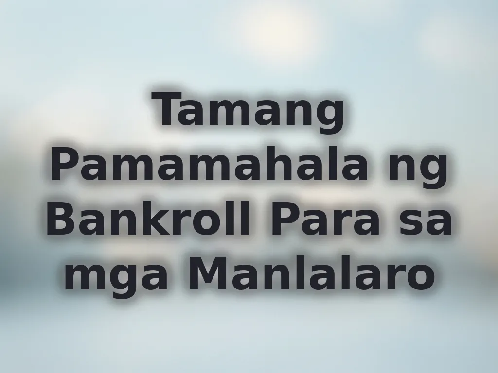Bankroll Management