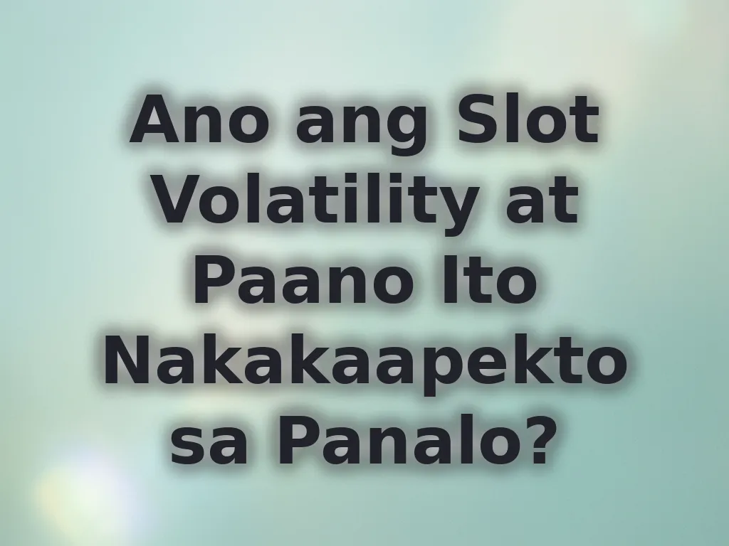 Slot Volatility